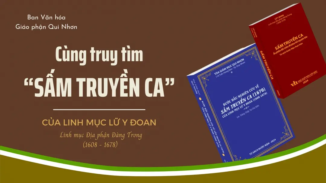 Chuyên đề: Cùng truy tìm "Sấm Truyền Ca" của Linh mục Lữ Y Đoan do Tủ sách Nước Mặn - Ban Văn hóa Giáo phận Qui Nhơn thực hiện